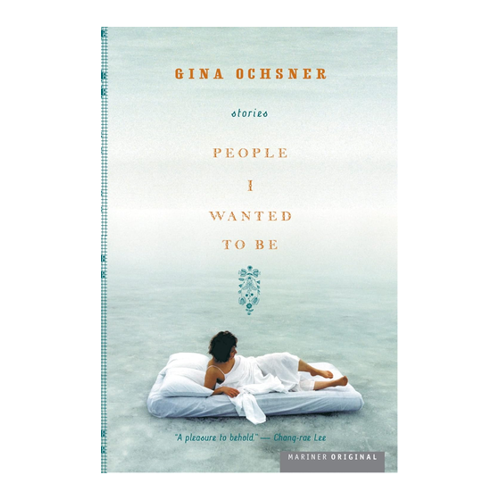 Bild von Gina Ochsner: People I Wanted to Be