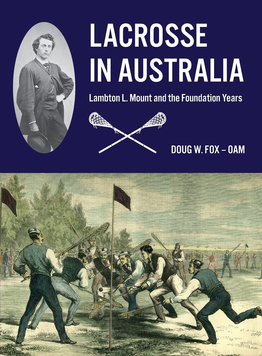 Bild von Lacrosse in Australia: Lambton L. Mount and the Foundation Years