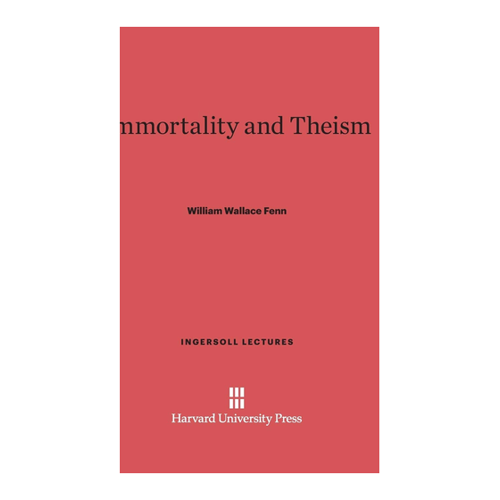 Bild von William Wallace Fenn: Immortality and Theism