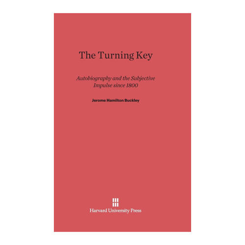 Bild von The Turning Key: Autobiography and the Subjective Impulse since 1800