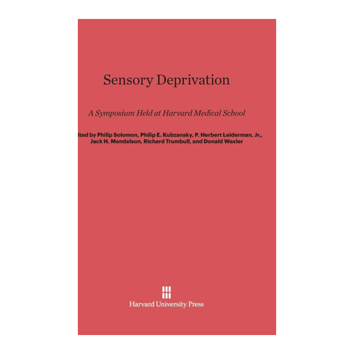 Bild von Sensory Deprivation: A Symposium Held at Harvard Medical School