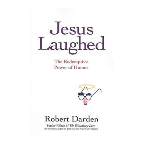 Bild von Jesus Laughed: The Redemptive Power of Humor von Robert Darden