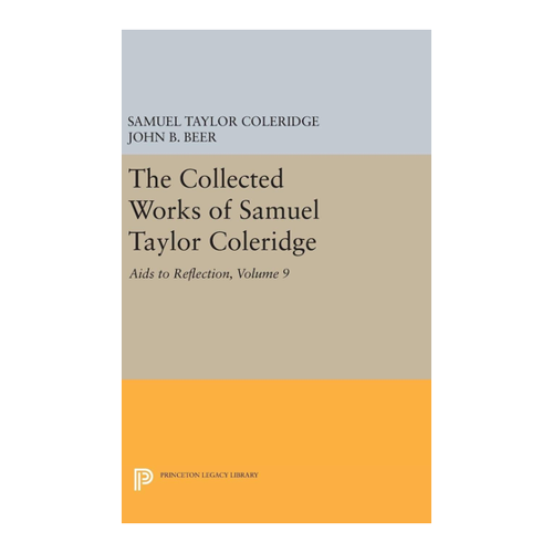 Bild von The Collected Works of Samuel Taylor Coleridge, Volume 9: Aids to Reflection
