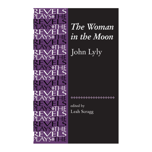 Bild von The Woman in the Moon: By John Lyly (The Revels Plays)