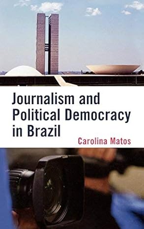 Bild von Journalism and Political Democracy in Brazil (English Edition)