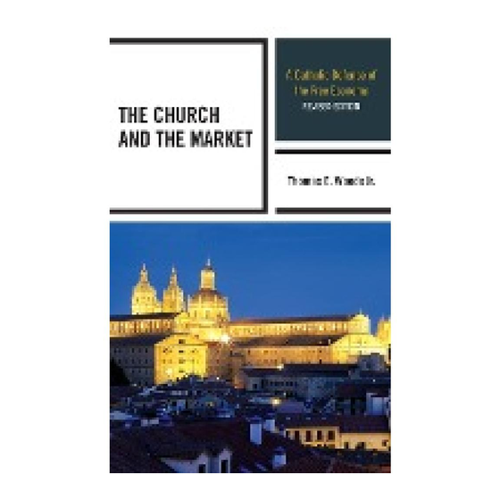 Bild von The Church and the Market: A Catholic Defense of the Free Economy