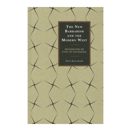 Bild von Toivo Koivukoski: The New Barbarism and the Modern West
