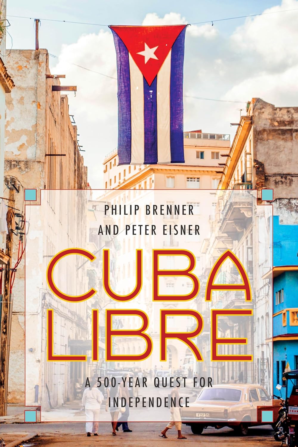 Bild von Cuba Libre: A 500-Year Quest for Independence