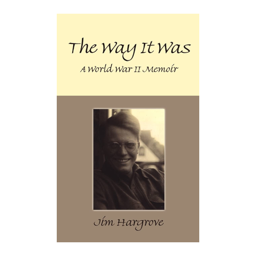 Bild von The Way It Was: A World War II Memoir von Jim Hargrove