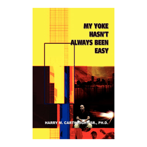 Bild von My Yoke Hasn't Always Been Easy von Cartwright, Sr.