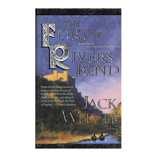 Bild von The Fort at River's Bend – Buch fünf der Camulod Chronicles