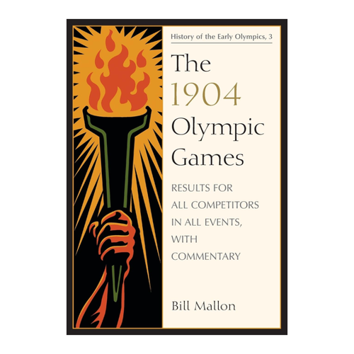 Bild von The 1904 Olympic Games: Results for All Competitors