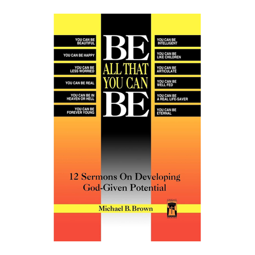 Bild von Be All That You Can Be: 12 Sermons On Developing God-Given Potential