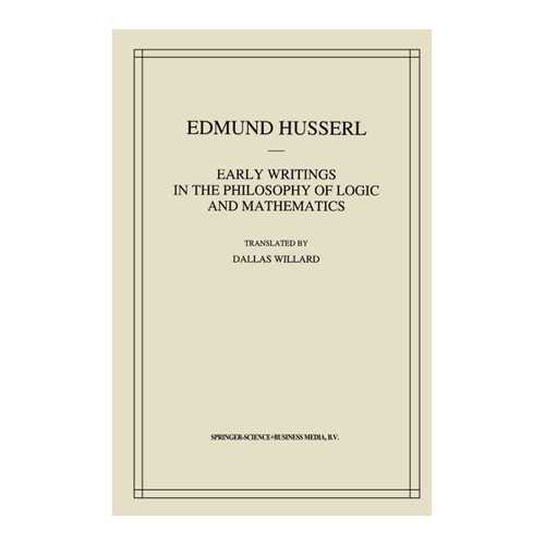 Bild von Husserl, Edmund: Frühe Schriften zur Philosophie der Logik und Mathematik