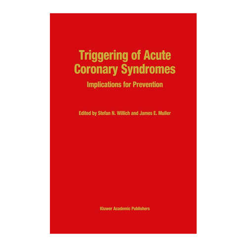 Bild von Triggering of Acute Coronary Syndromes: Ein unverzichtbares Werk für die Kardiologie