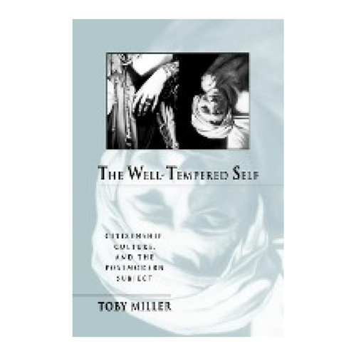 Bild von The Well-Tempered Self: Citizenship, Culture, and the Postmodern Subject