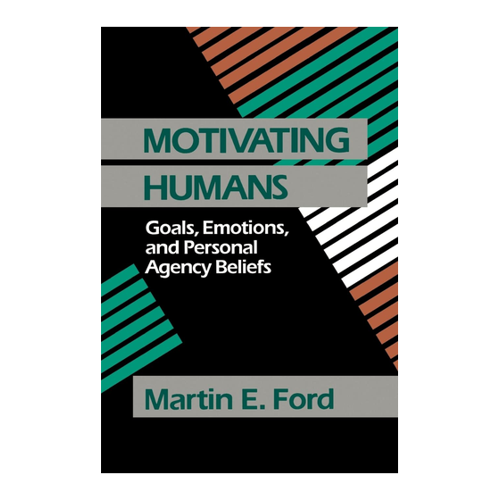 Bild von Motivating Humans: Goals, Emotions, and Personal Agency Beliefs