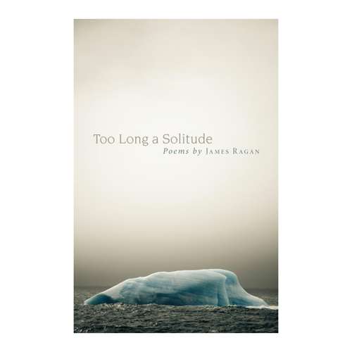Bild von James Ragan: Too Long a Solitude