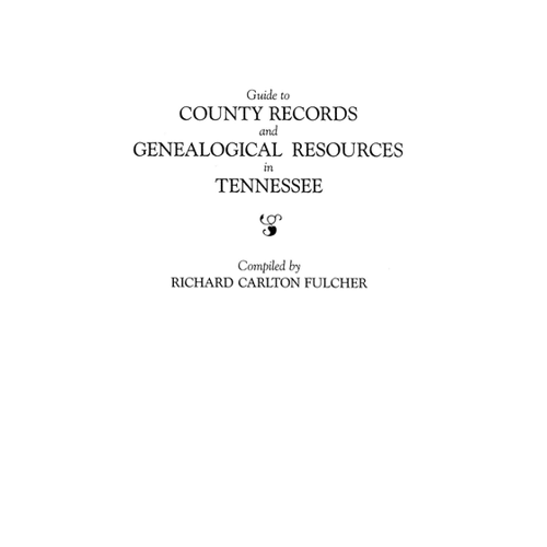 Bild von Guide to County Records and Genealogical Resources in Tennessee