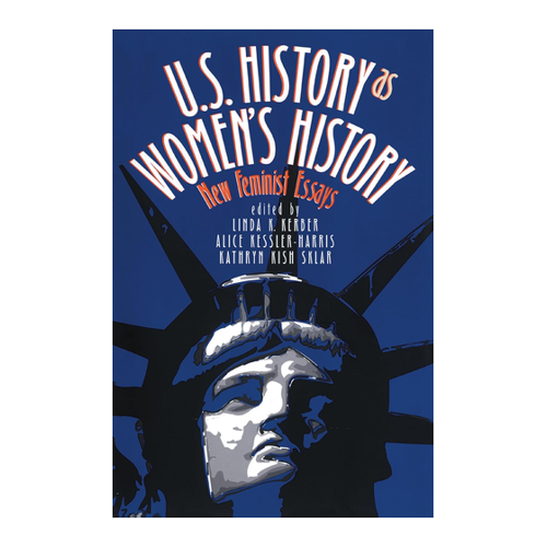 Bild von U.S. History As Women's History: New Feminist Essays (Gender and American Culture)