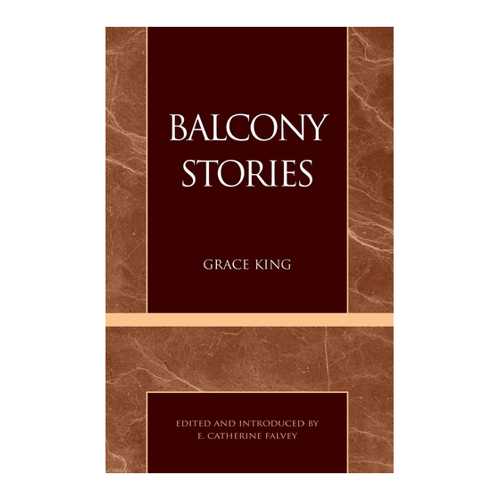 Bild von Grace King: Balcony Stories (Masterworks of Literature)