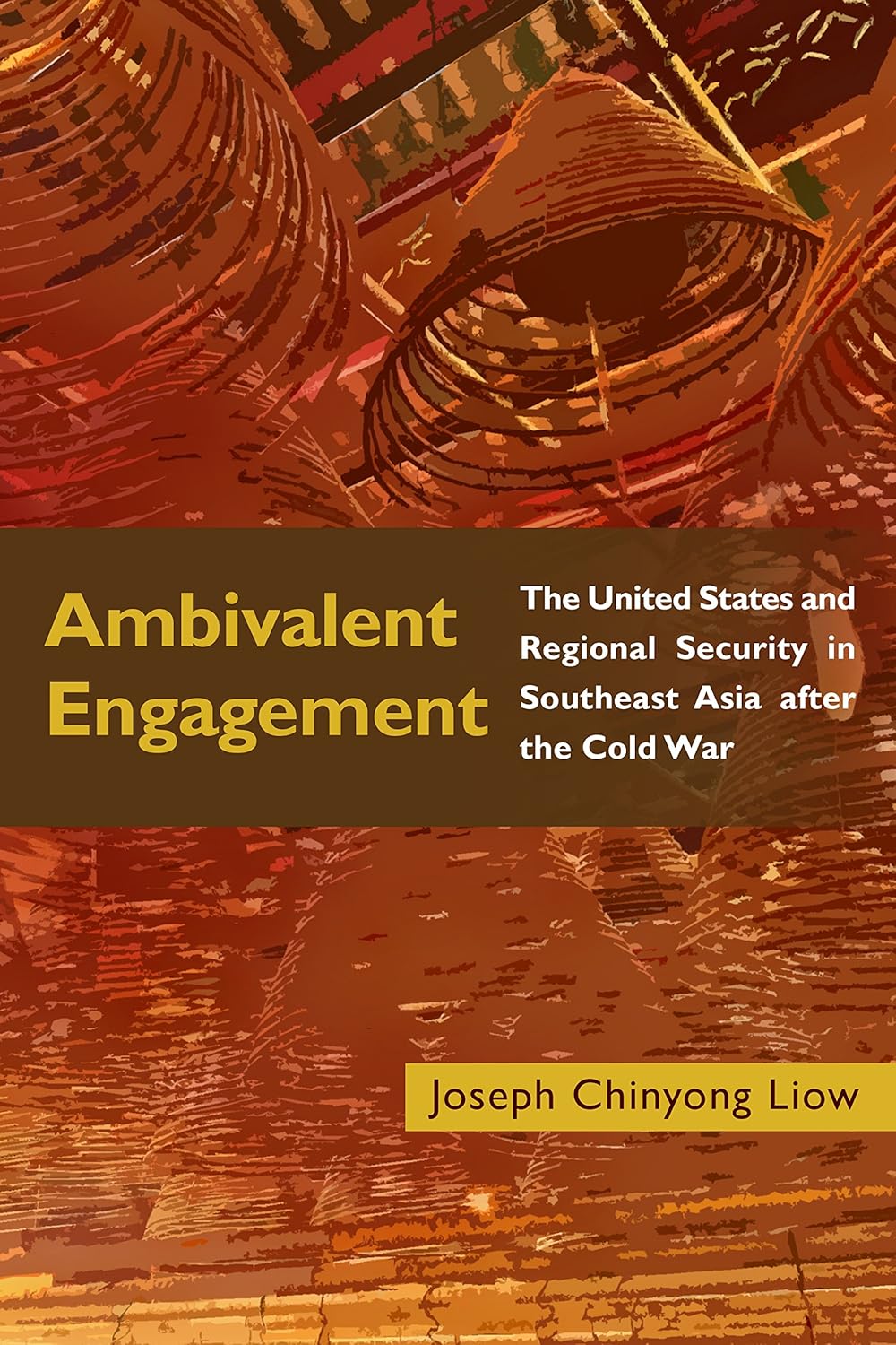 Bild von Ambivalent Engagement: The United States and Regional Security in Southeast Asia after the Cold War (Geopolitics in the 21st Century)