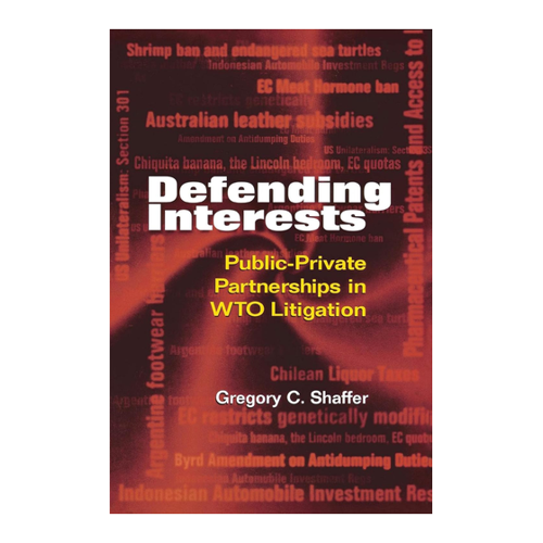 Bild von Defending Interests: Public-Private Partnerships in WTO Litigation
