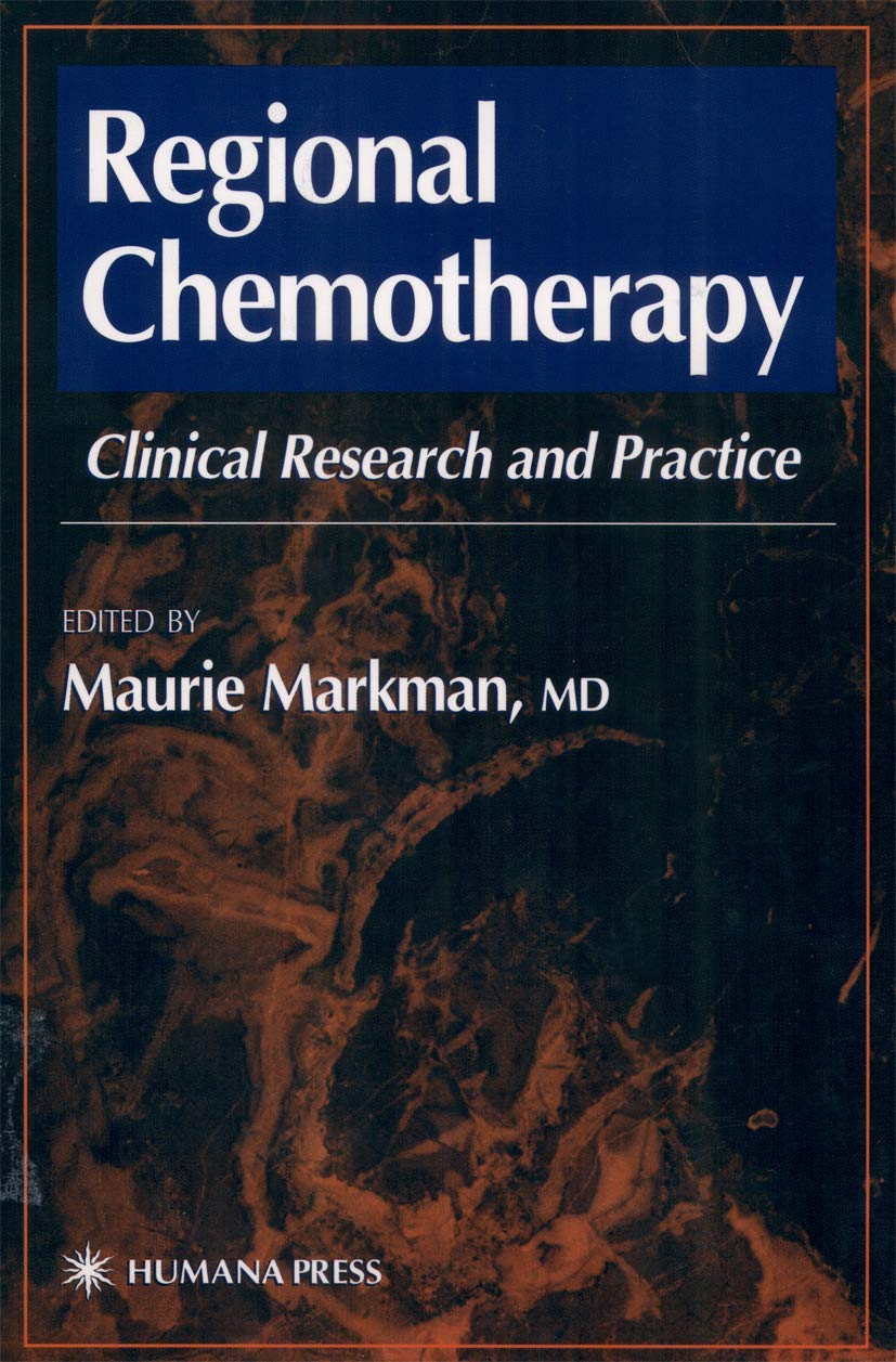 Bild von Regional Chemotherapy: Clinical Research and Practice (Current Clinical Oncology)