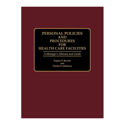 Bild von Personnel Policies and Procedures for Health Care Facilities: Ein umfassender Leitfaden