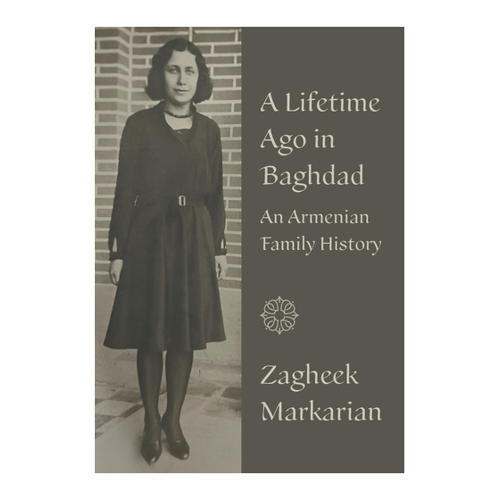 Bild von A Lifetime Ago in Baghdad: An Armenian Family History