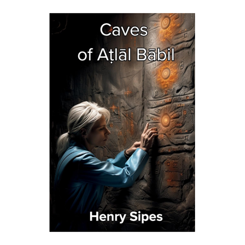 Bild von Caves of At¿la¿l B¿bil von Henry Sipes - Ein faszinierendes Taschenbuch