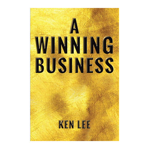 Bild von A Winning Business, A Winning Business (English Edition) von Ken Lee