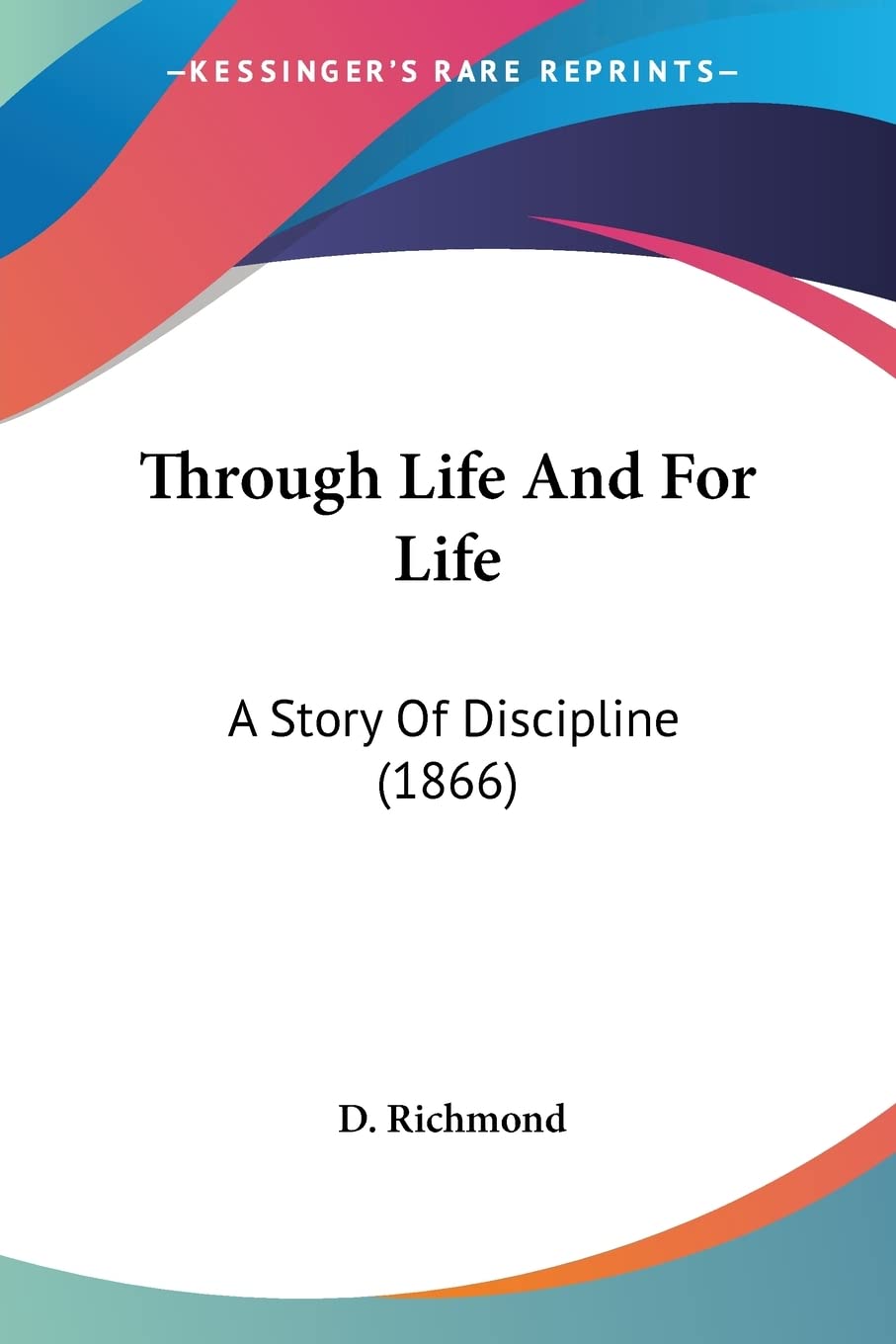 Bild von Through Life And For Life: A Story Of Discipline (1866)