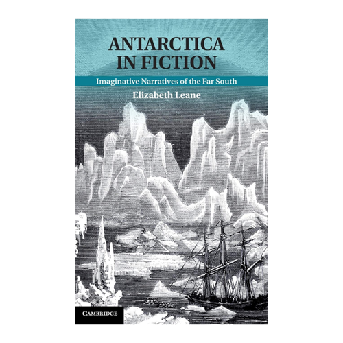 Bild von Antarctica in Fiction: Imaginative Narratives of the Far South