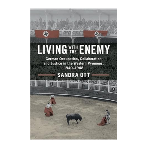 Bild von Living with the Enemy: German Occupation, Collaboration, and Justice in the Western Pyrenees, 1940-1948