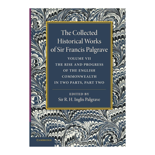 Bild von The Collected Historical Works of Sir Francis Palgrave, K.H.: Volume 7