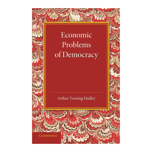 Bild von Economic Problems of Democracy von Arthur Twining Hadley