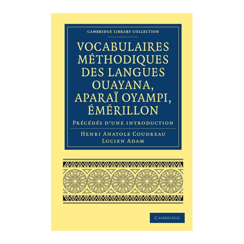 Bild von Coudreau, Henri: Vocabulaires Methodiques Des Langues Ouayana, Aparai Oyampi, Emerillon
