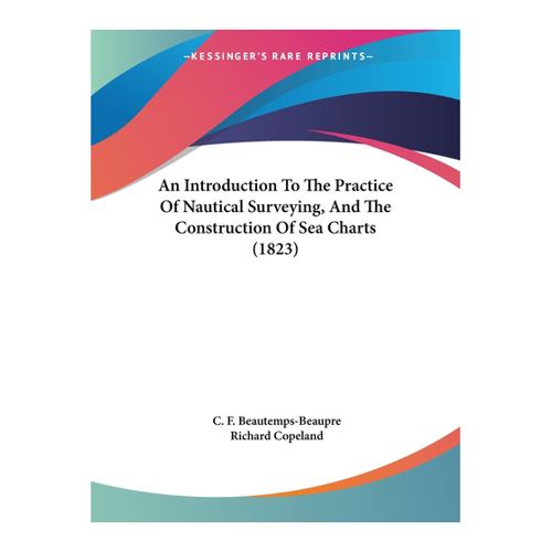 Bild von An Introduction To The Practice Of Nautical Surveying