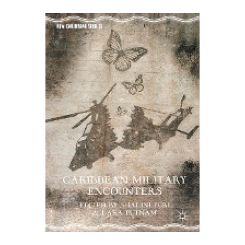 Bild von Caribbean Military Encounters (New Caribbean Studies)