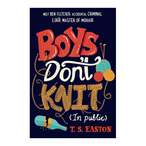 Bild von Boys Don't Knit (In Public) von T. S. Easton – Ein unterhaltsames Jugendbuch über die Herausforderungen des Heranwachsens