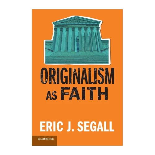 Bild von Originalism as Faith von Eric J. Segall