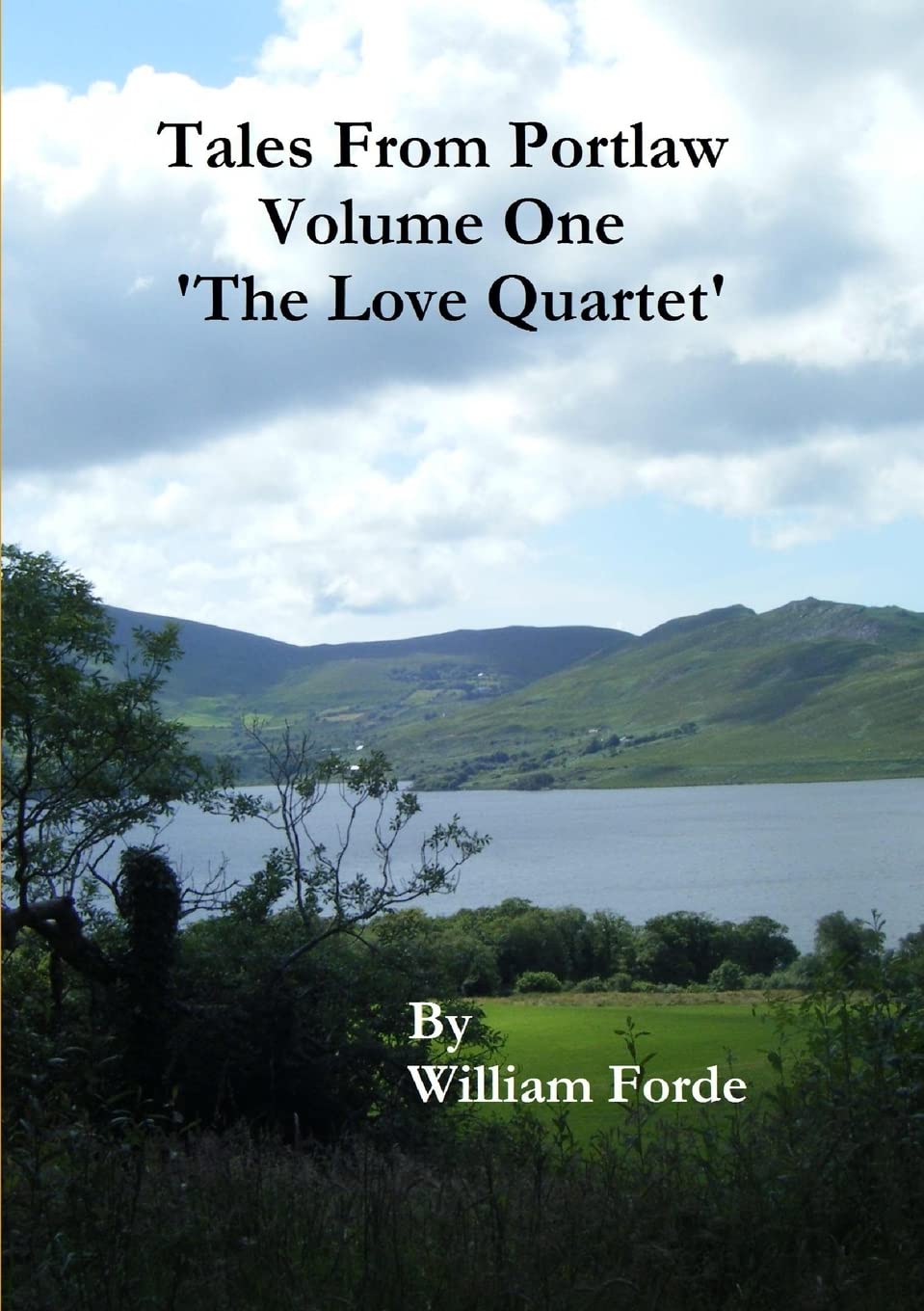 Bild von Forde, William: Tales From Portlaw Volume One - 'The Love Quartet'