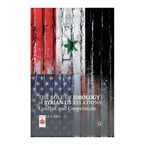Bild von Gani, J. K.: The Role of Ideology in Syrian-US Relations