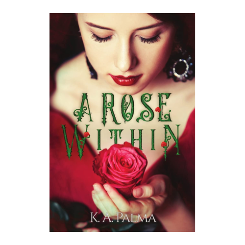 Bild von Palma, K. A: A Rose Within – Taschenbuch