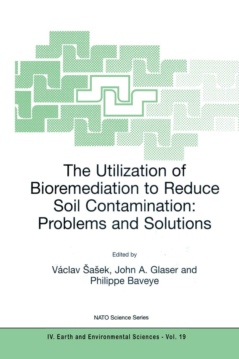 Bild von The Utilization of Bioremediation to Reduce Soil Contamination: Problems and Solutions (NATO Science Series: IV:, 19, Band 19)