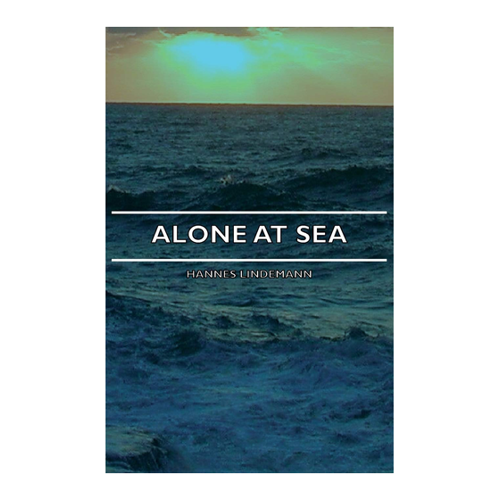 Bild von Alone at Sea – Ein faszinierender Bericht von Hannes Lindemann