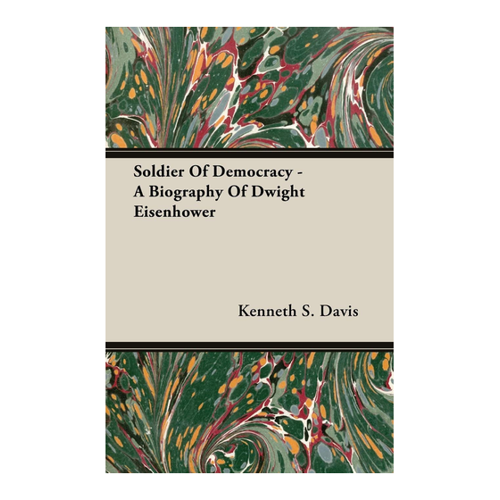 Bild von Soldier Of Democracy - A Biography Of Dwight Eisenhower