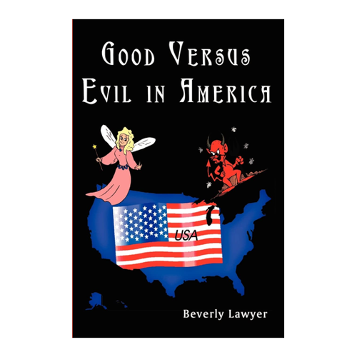 Bild von Good Versus Evil in America von Beverly Lawyer