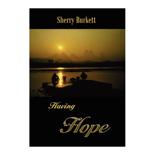 Bild von Having Hope von Sherry Burkett – Ein tiefgründiges Werk